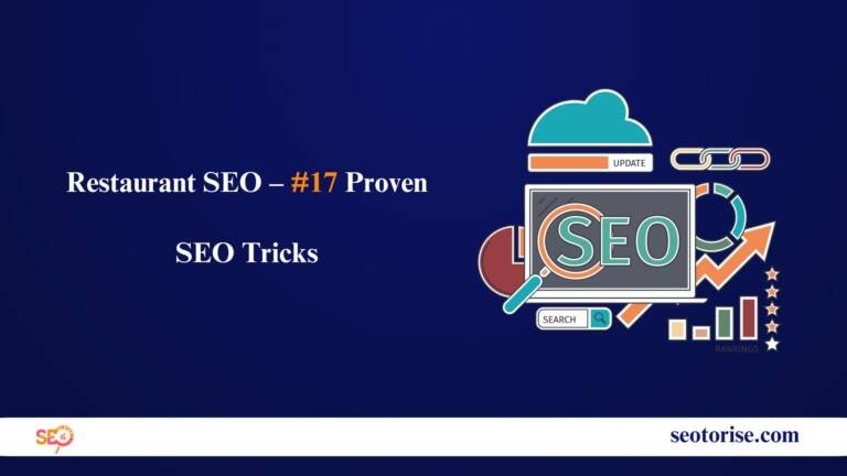 Restaurant SEO – #17 Proven SEO Tricks