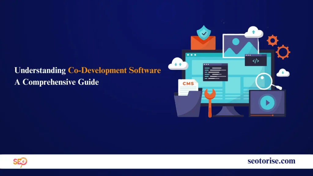 Understanding Co-Development Software A Comprehensive Guide